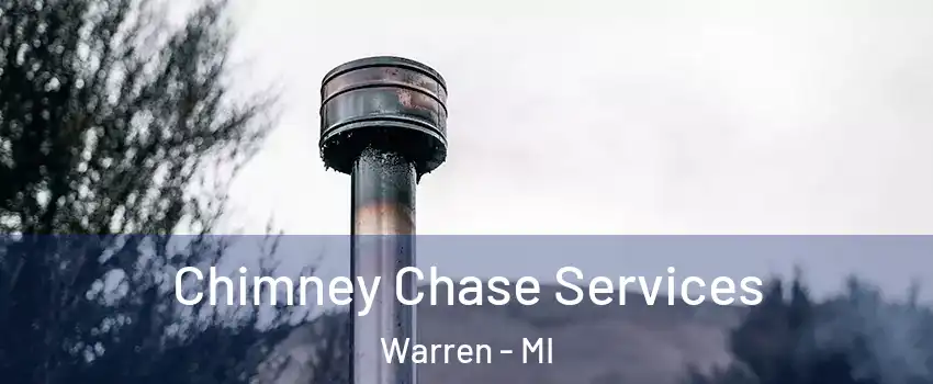 Chimney Chase Services Warren - MI